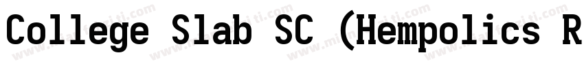 College Slab SC (Hempolics Remix)字体转换